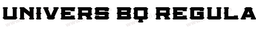 Univers BQ Regula字体转换